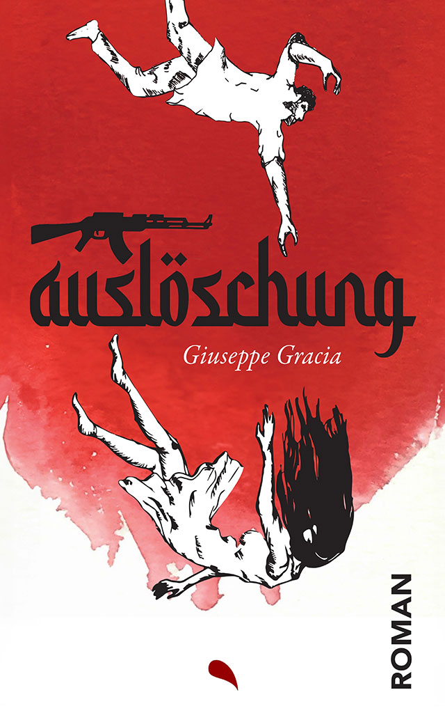 Buchcover: Giuseppe Gracia "Auslöschung"