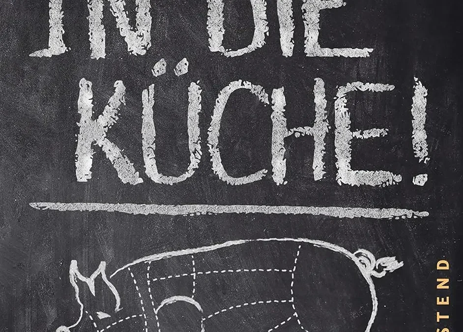 Franz Keller: Ab in die Küche. Wie wir die Kontrolle über unsere Ernährung zurückgewinnen